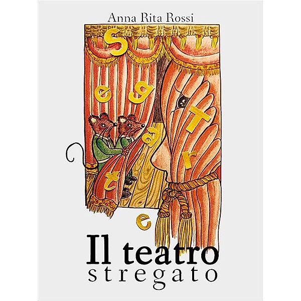 Il teatro stregato, Anna Rita Rossi