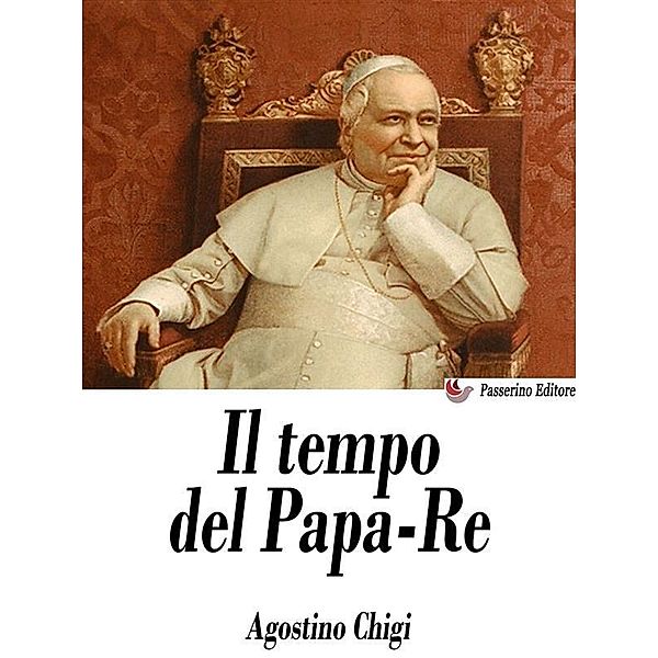 Il tempo del Papa-Re, Agostino Chigi
