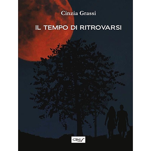 Il tempo di ritrovarsi, Cinzia Grassi