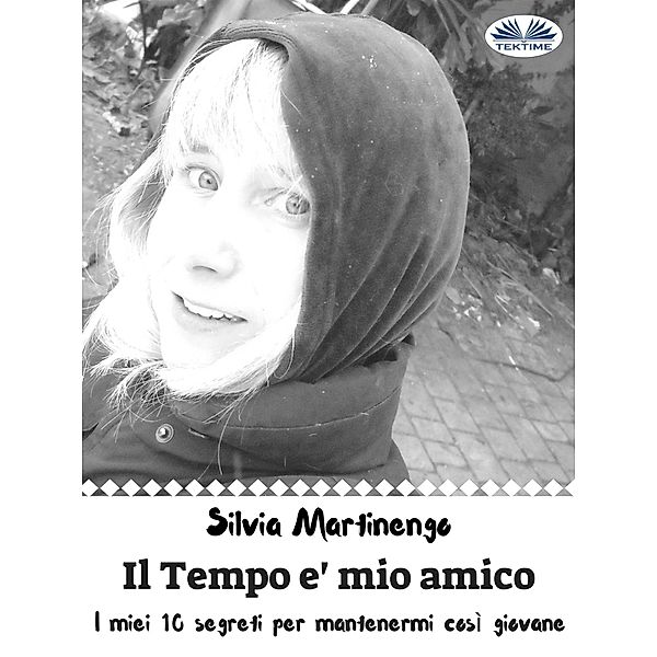 Il Tempo È Mio Amico, Silvia Martinengo