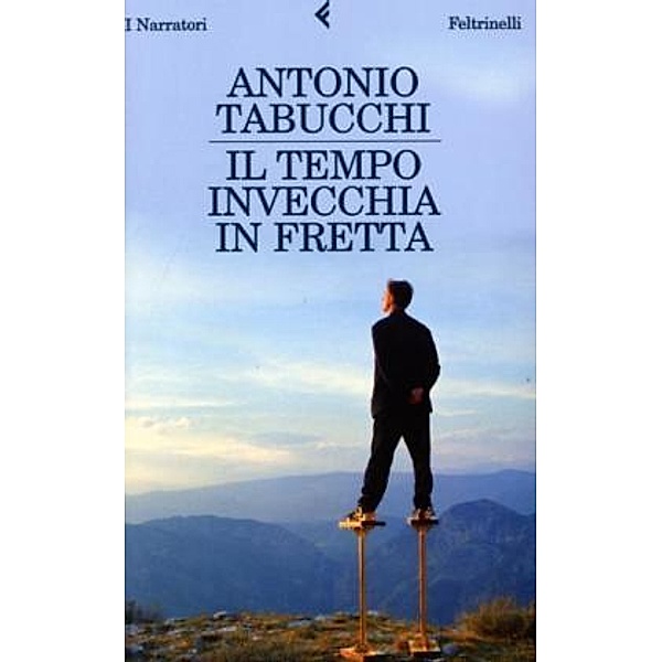 Il tempo invecchia in fretta, Antonio Tabucchi
