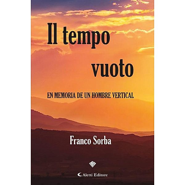 Il tempo vuoto, Franco Sorba