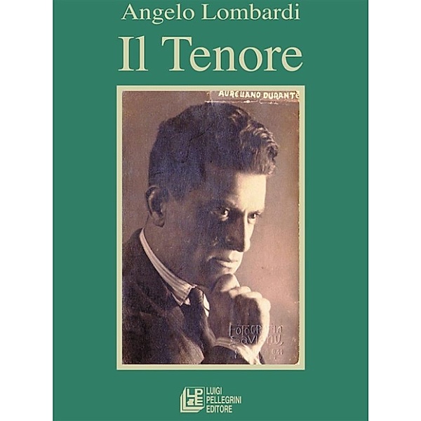 Il Tenore, Angelo Lombardi