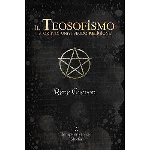Il Teosofismo, Renè Guènon