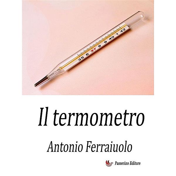 Il termometro, Antonio Ferraiuolo