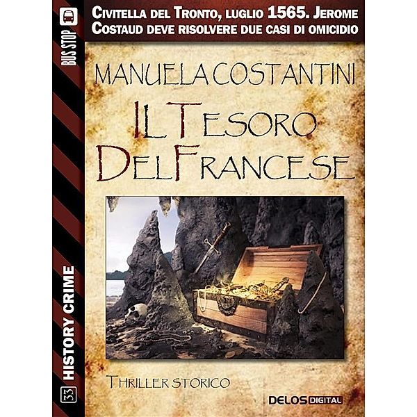 Il tesoro del francese / History Crime, Manuela Costantini