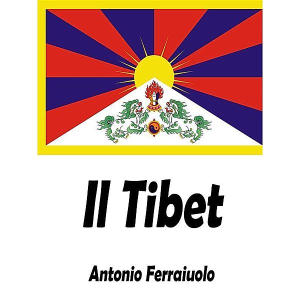 Il Tibet, Antonio Ferraiuolo