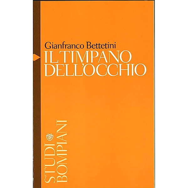 Il timpano dell'occhio, Gianfranco Bettetini