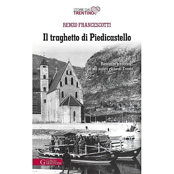 Il traghetto di Piedicastello, Renzo Francescotti