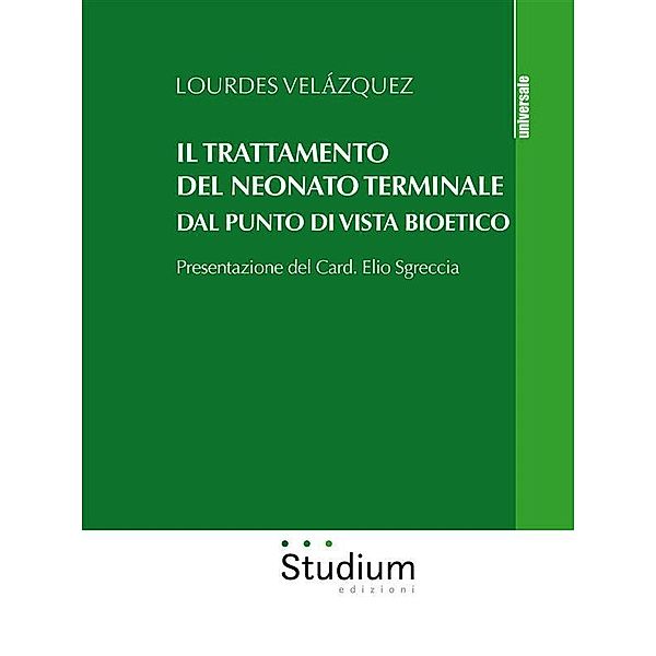 Il trattamento del neonato terminale dal punto di vista bioetico, Lourdes Velázquez