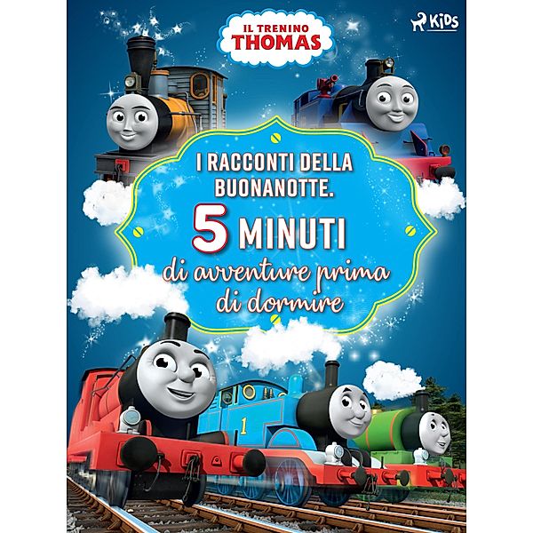 Il trenino Thomas - I racconti della buonanotte. Cinque minuti di avventure prima di dormire / Thomas and Friends, Mattel