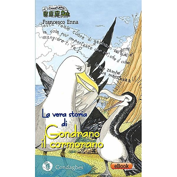 Il Trenino verde: La vera storia di Gondrano il cormorano, Francesco Enna