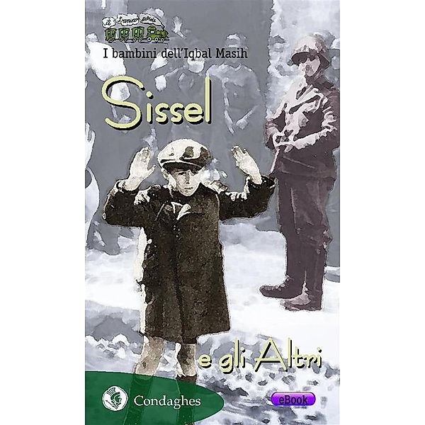 Il Trenino verde: Sissel e gli Altri, I bambini dell’Iqbal Masih