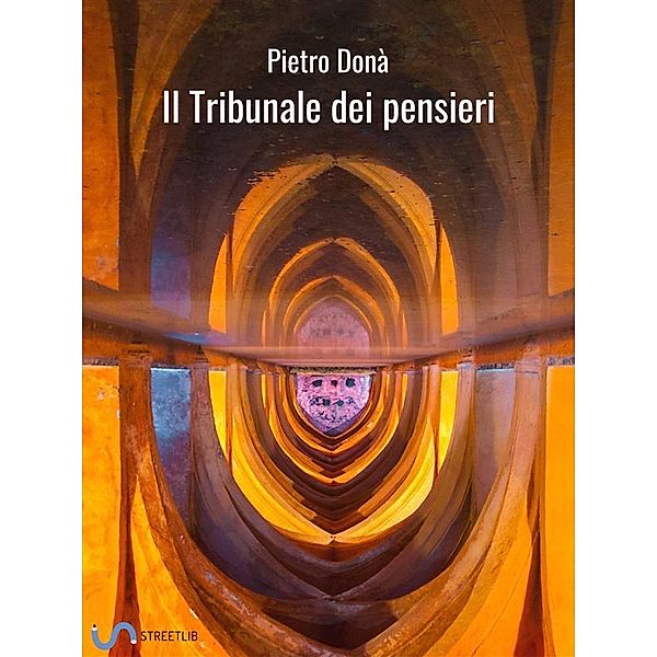 Il Tribunale dei pensieri, Pietro Donà