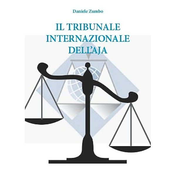 Il Tribunale Internazionale dell’Aja, Daniele Zumbo