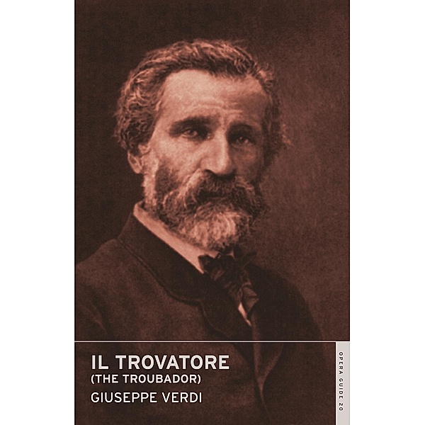Il Trovatore, Giuseppe Verdi
