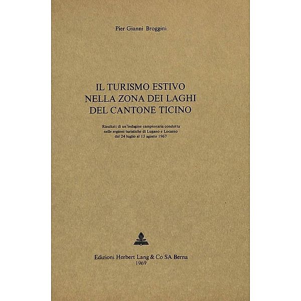 Il turismo estivo nella zona dei laghi del cantone Ticino, Pier Gianni Broggini