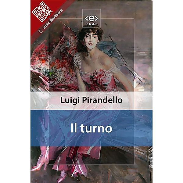 Il turno / Liber Liber, Luigi Pirandello