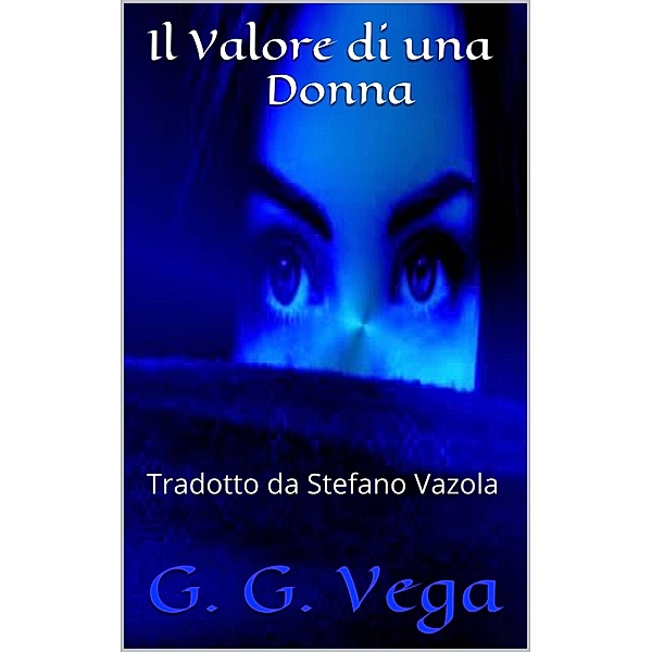 Il valore di una donna, Guido Galeano Vega