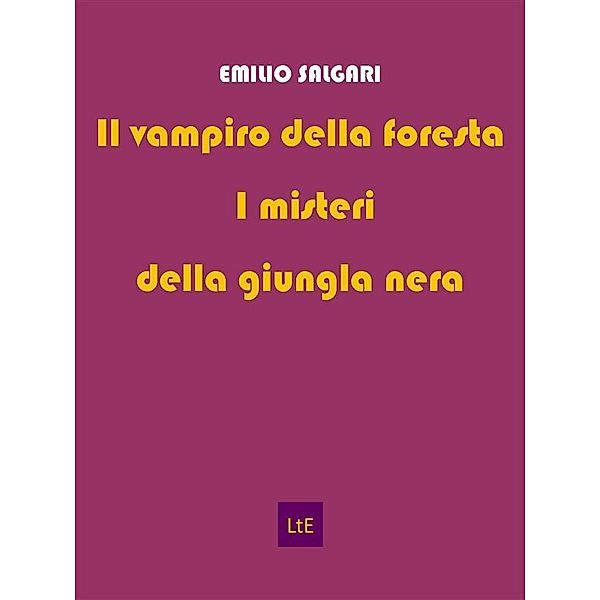 Il vampiro della foresta / I misteri della giungla nera, Emilio Salgari