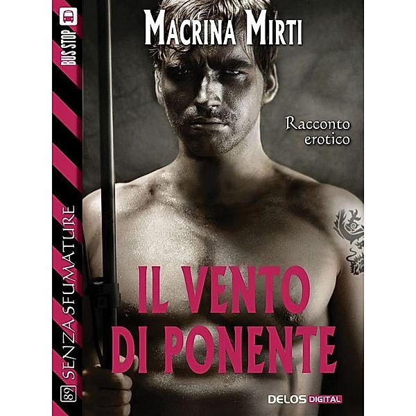 Il vento di ponente / Senza sfumature, Macrina Mirti