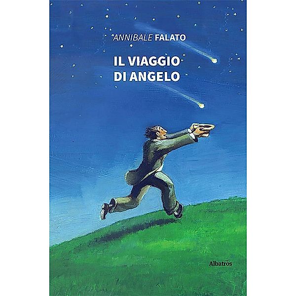 Il viaggio di Angelo, Annibale Falato