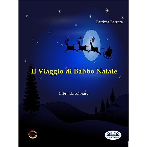 Il Viaggio Di Babbo Natale, Patrizia Barrera