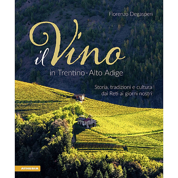 Il Vino in Trentino Alto Adige, Fiorenzo Degasperi