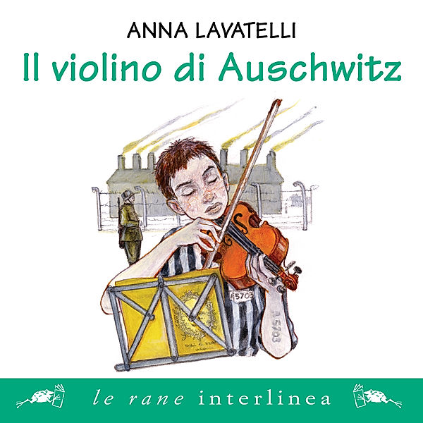 Il violino di Auschwitz, Lavatelli Anna