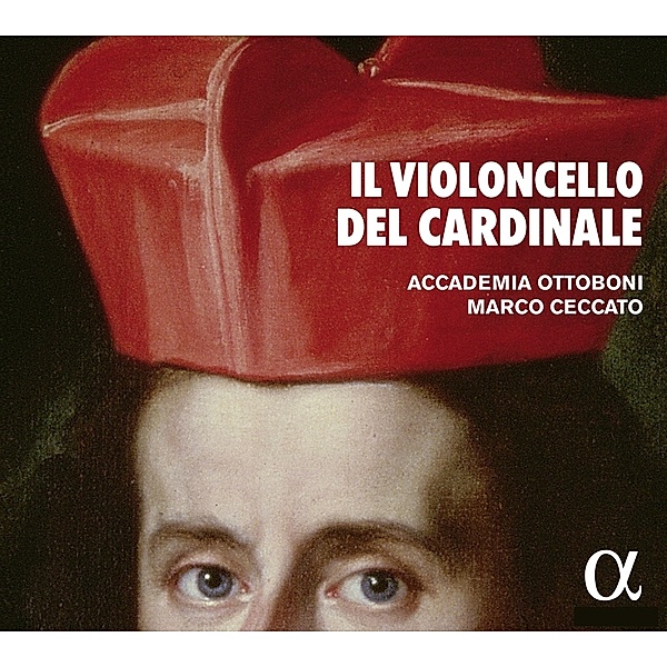 Il Violoncello Del Cardinale P.Ottoboni, Marco Ceccato, Accademia Ottoboni