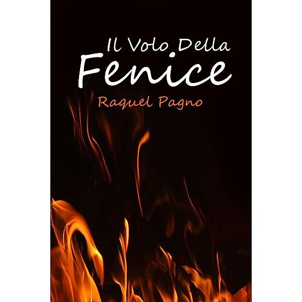 Il volo della fenice, Raquel Pagno