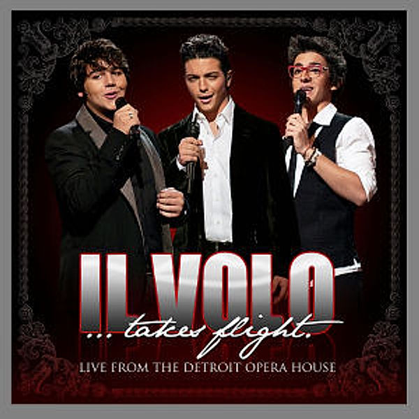 Il Volo...Takes Flight (Live From Detroit), Il Volo