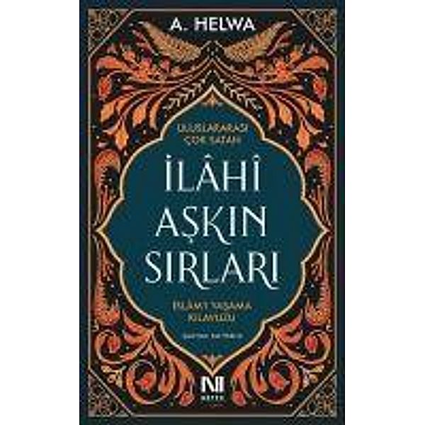 Ilahi Askin Sirlari - Islam'i Yasama Kilavuzu, A. Helwa