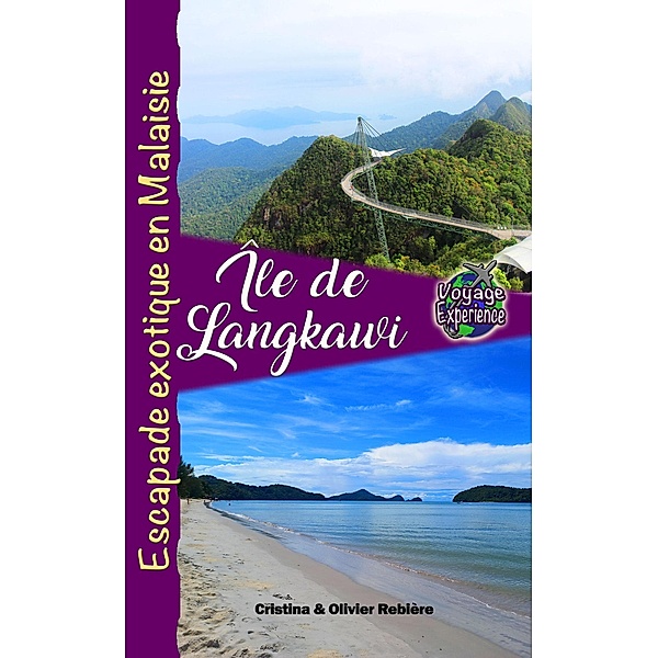 Île de Langkawi (Voyage Experience) / Voyage Experience, Cristina Rebiere