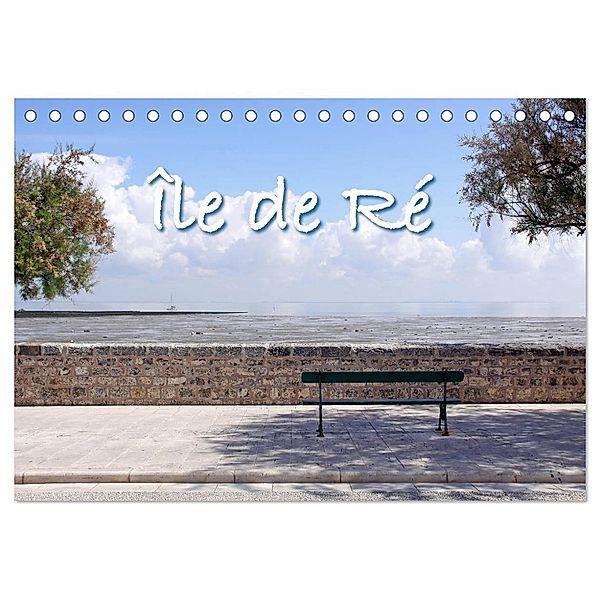Île de Ré (Tischkalender 2024 DIN A5 quer), CALVENDO Monatskalender, Kristina Rütten