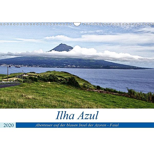 Ilha Azul, Abenteuer auf der blauen Insel der Azoren - Faial (Wandkalender 2020 DIN A3 quer), Karsten Löwe