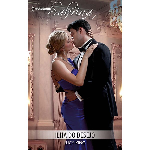 Ilha do desejo / Sabrina Bd.1704, Lucy King