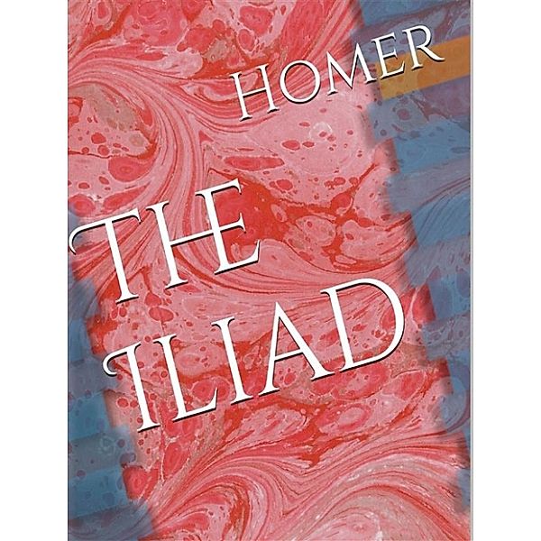 Iliad, Homer