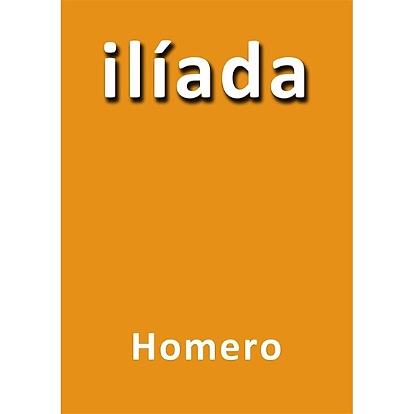 Iliada, Homero