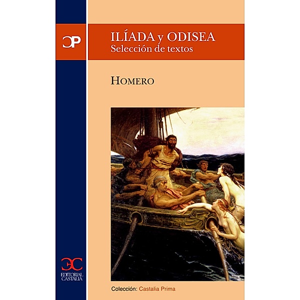 Ilíada y Odisea (CP 30) / Castalia Prima, Homero