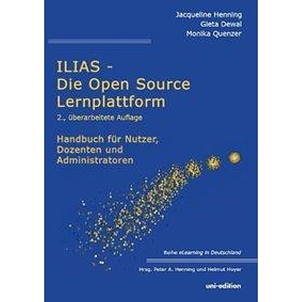 ILIAS, Die Open Source Lernplattform, Jacqueline Henning, Gieta Dewal, Monika Quenzer