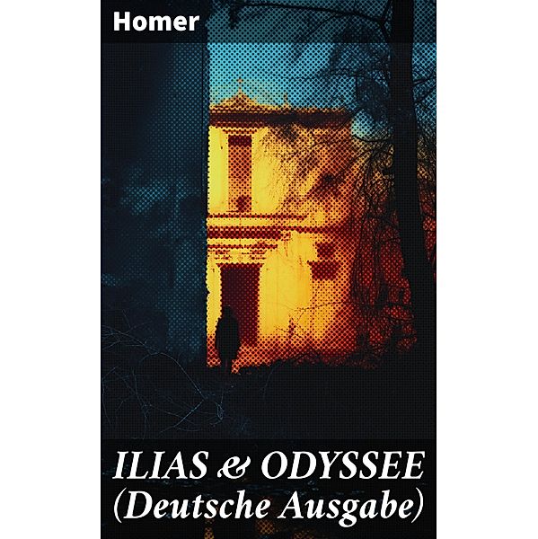ILIAS & ODYSSEE  (Deutsche Ausgabe), Homer