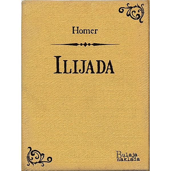 Ilijada / eLektire, Homer