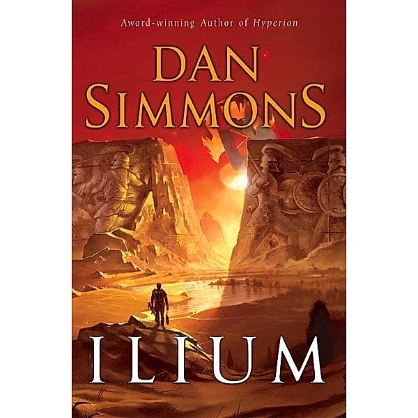 Ilium / HarperCollins e-books, Dan Simmons