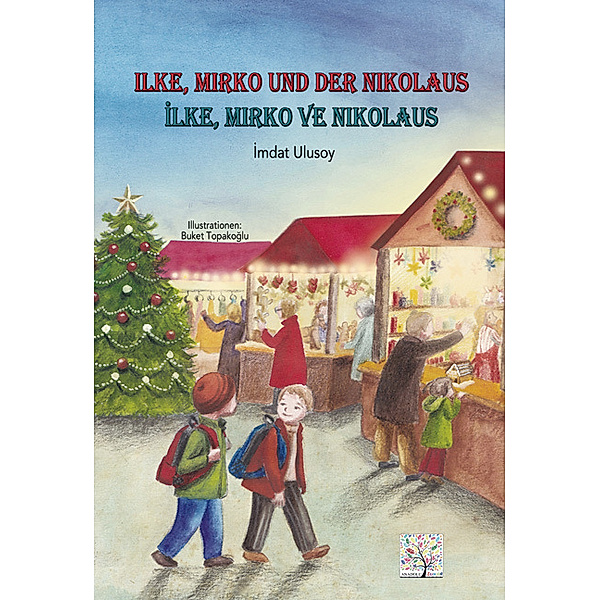 Ilke, Mirko und der Nikolaus, Deutsch - Türkisch, Imdat Ulusoy