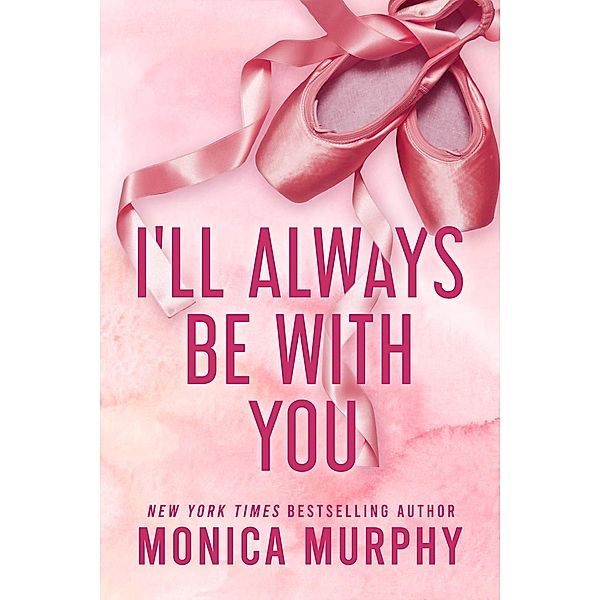 I'll Always Be With You / Lancaster Prep, Monica Murphy