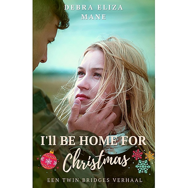 I'll be home for Christmas, Debra Eliza Mane
