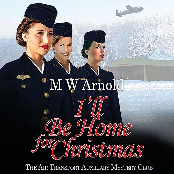 I'll Be Home for Christmas, M.W. Arnold