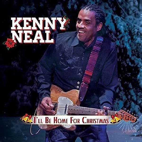 I'Ll Be Home For Christmas, Kenny Neal