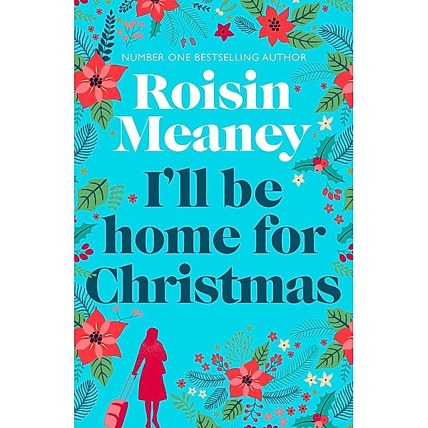 I'll Be Home for Christmas / Roone, Roisin Meaney